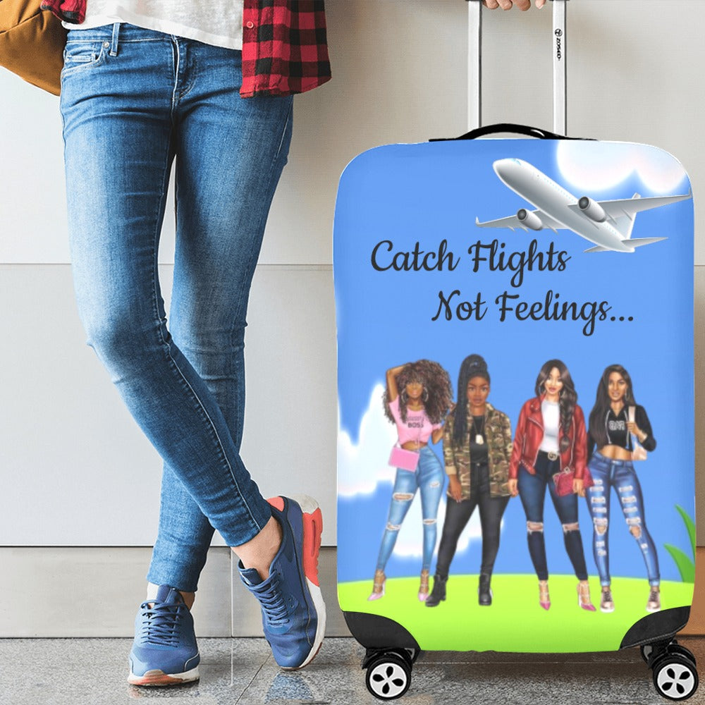 Catch Flights Not Feelings Luggage Cover/Large